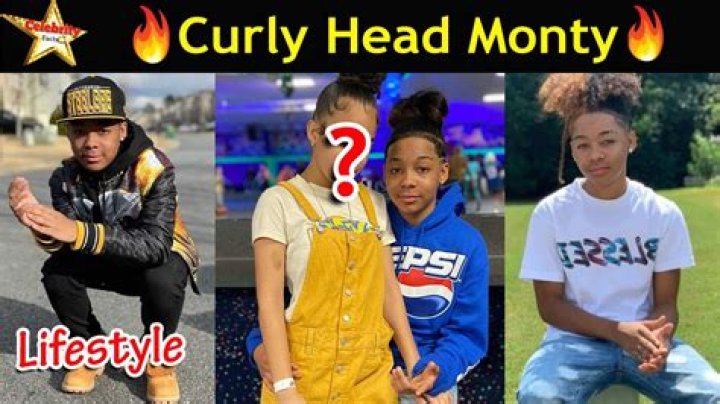 Curly Head Monty - Bio, Age, height, weight, Wiki, Facts and Family