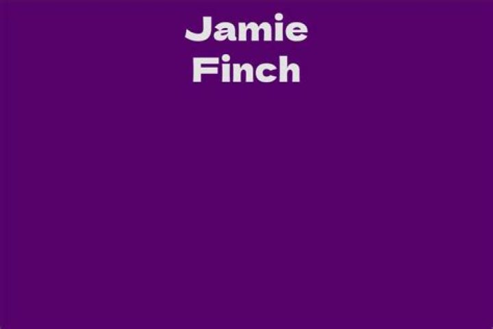 Jamie Finch - Bio, Age, Wiki, Facts and Family