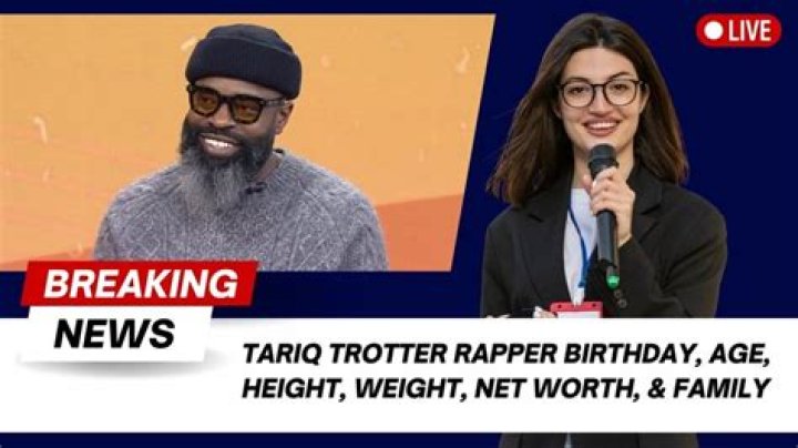 Tariq Trotter - Bio, Age, net worth, height, Wiki, Facts and Family