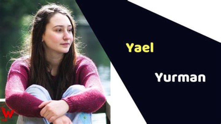 Yael Yurman - Bio, Age, Wiki, Facts and Family